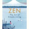 Zen: the Art of Simple Living